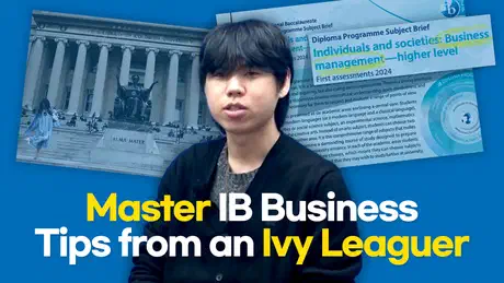 如何真正掌握 IB 商业管理:来自常青藤校友的经验分享